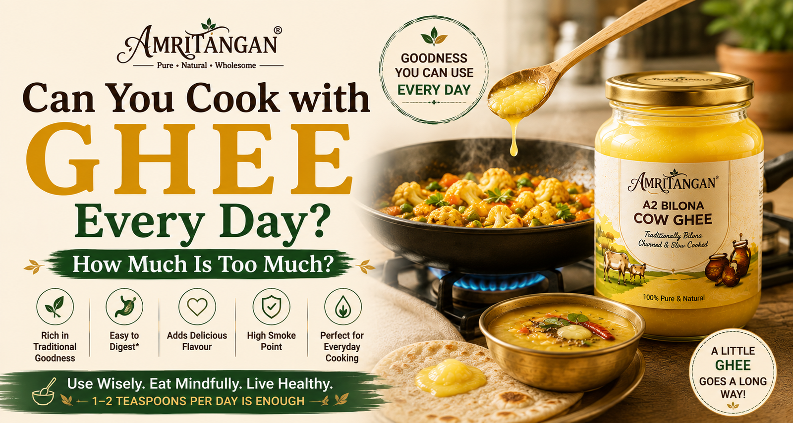 Amritangan A2 Bilona Ghee for everyday cooking