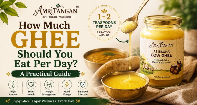 How much ghee should you eat per day - Amritangan A2 Bilona Ghee